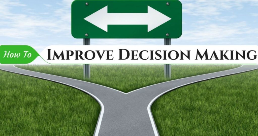 Ways to Improve Decision-Making Skills