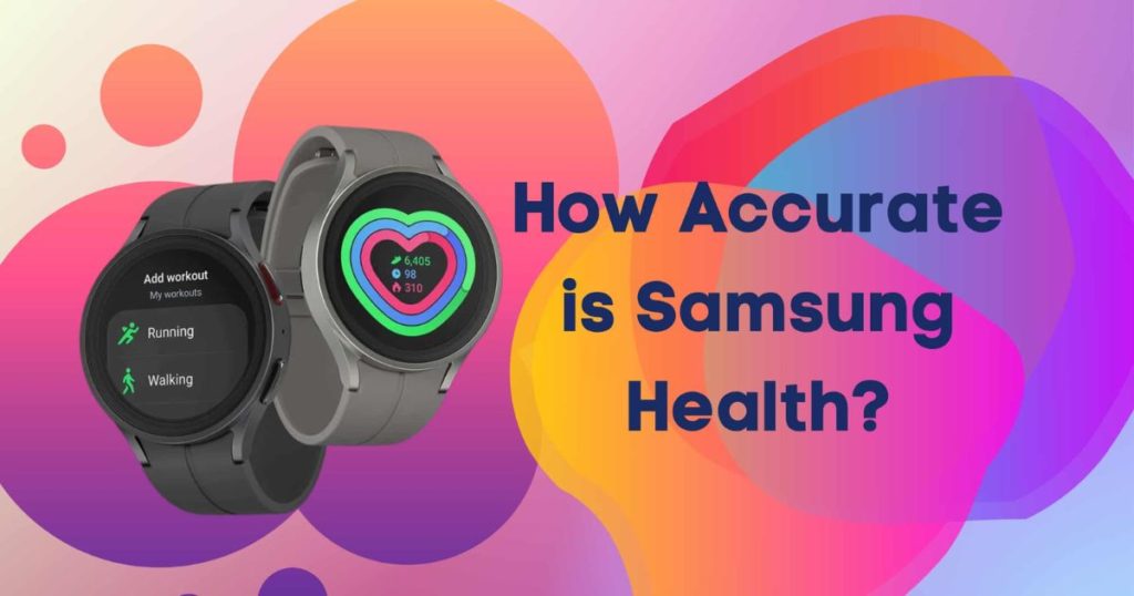 Analyzing the Accuracy of Samsung Health Steps