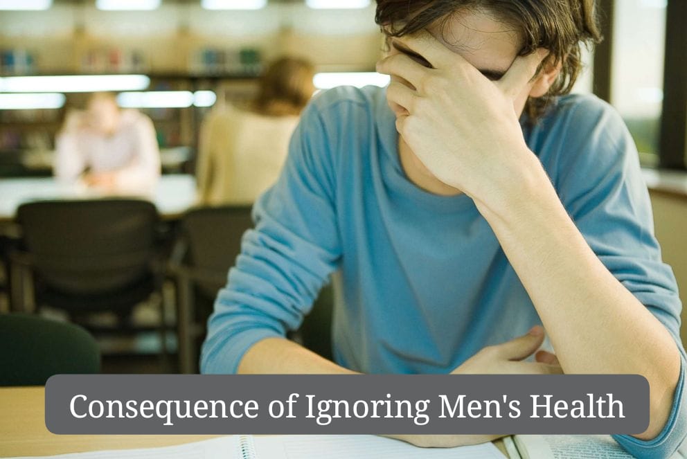 Consequence of Ignoring Men’s Health